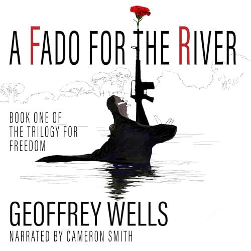 audiobook-fado-for-the-river-geoffrey-wells-cameron-smith